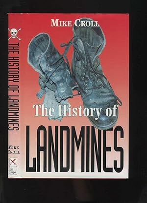 Seller image for The History of Landmines for sale by Roger Lucas Booksellers