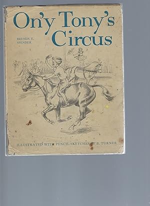 Bild des Verkufers fr O'Ny Tony's Circus zum Verkauf von Peakirk Books, Heather Lawrence PBFA