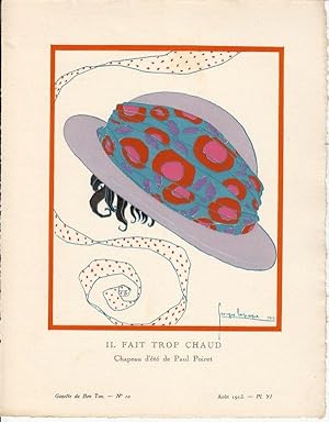 Il Fait Trop Chaud, Chapeau d'été De Paul Poiret. Illustration Gazette Du Bon Ton