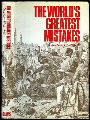 Bild des Verkufers fr The World's Greatest Mistakes zum Verkauf von Little Stour Books PBFA Member