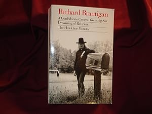 Image du vendeur pour A Confederate General from Big Sur, Dreaming of Babylon, The Hawkline Monster. mis en vente par BookMine