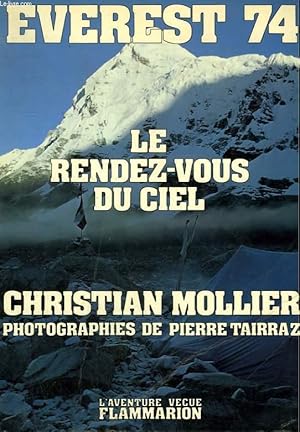 Bild des Verkufers fr EVEREST 74. LE RENDEZ VOUS DU CIEL. COLLECTION : L'AVENTURE VECUE. zum Verkauf von Le-Livre