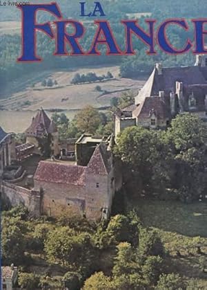 Seller image for LA FRANCE for sale by Le-Livre