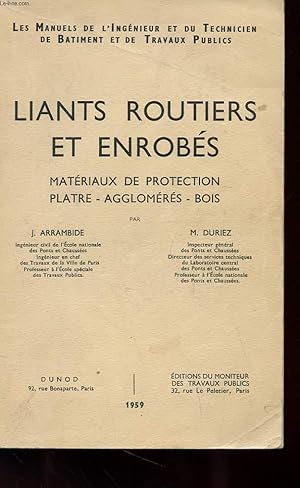 Seller image for LIANTS ROUTIERS ET ENROBES - MATERIAUX DE PROTECTION - PLATRE - AGGLOMERES - BOIS for sale by Le-Livre