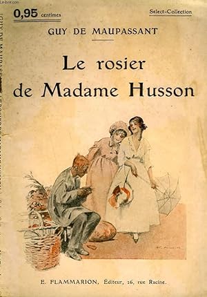 Bild des Verkufers fr LE ROSIER DE MADAME HUSSON. COLLECTION : SELECT COLLECTION N 171 zum Verkauf von Le-Livre