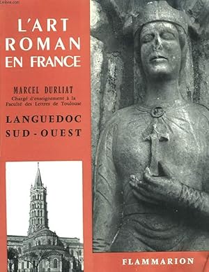 Seller image for LANGUEDOC ET SUD - OUEST. COLLECTION : L'ART ROMAN EN FRANCE. for sale by Le-Livre