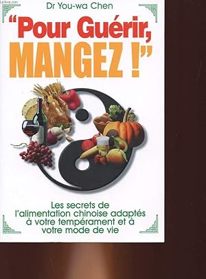 Immagine del venditore per POUR GUERIR, MANGEZ! venduto da Le-Livre