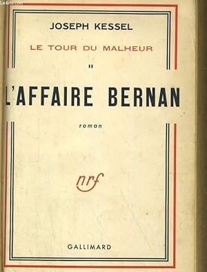 Imagen del vendedor de LE TOUR DU MALHEUR. I/ LA FONTAINE MEDICIS. II/ L'AFFAIRE BERNAN a la venta por Le-Livre