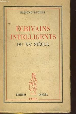 Seller image for ECRIVAINS INTELLIGENTS DU XXe SIECLE for sale by Le-Livre