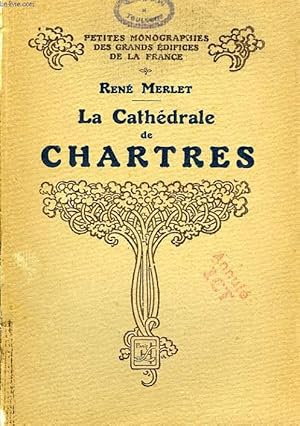 Bild des Verkufers fr LA CATHEDRALE DE CHARTRES zum Verkauf von Le-Livre