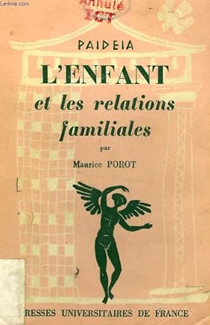 Seller image for L'ENFANT ET LES RELATIONS FAMILIALES for sale by Le-Livre