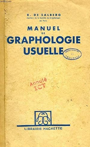 Bild des Verkufers fr MANUEL DE GRAPHOLOGIE USUELLE zum Verkauf von Le-Livre