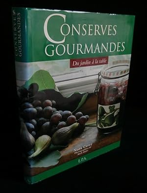 Seller image for CONSERVES GOURMANDES, du Jardin  la Table. for sale by Librairie Franck LAUNAI