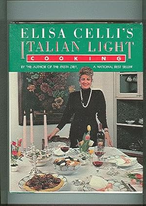 Seller image for ELISA CELLI'S ITALIAN LIGHT COOKING for sale by ODDS & ENDS BOOKS