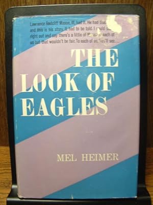 Seller image for THE LOOK OF EAGLES for sale by The Book Abyss