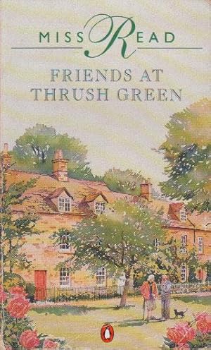 Seller image for FRIENDS AT THRUSH GREEN for sale by Black Stump Books And Collectables