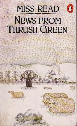 Seller image for NEWS FROM THRUSH GREEN for sale by Black Stump Books And Collectables