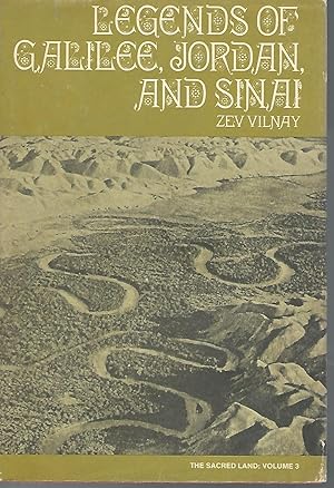 Immagine del venditore per Legends Of Galilee, Jordan, And Sinai: The Sacred Land, Volume 3 venduto da Dorley House Books, Inc.