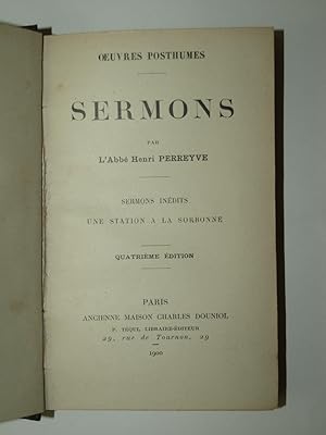 Seller image for Oeuvres posthumes : Sermons. Sermons indits. Une station  la Sorbonne for sale by Librairie Aubry