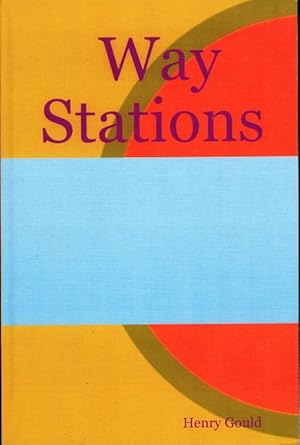 Bild des Verkufers fr WAY STATIONS: Poems 1985 - 1997. zum Verkauf von Bookfever, IOBA  (Volk & Iiams)