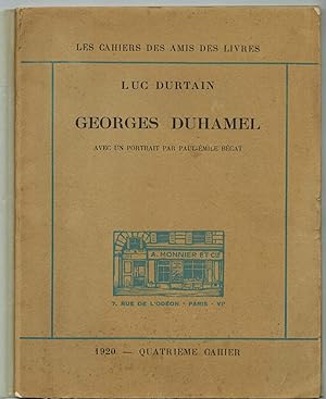 Georges Duhamel. Avec un portrait par Paul-Emile Bécat.