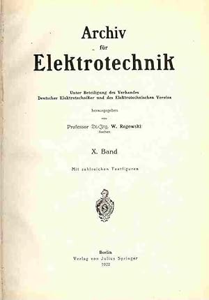 Imagen del vendedor de Archiv fr Elektrotechnik. Unter Beteiligung des Verbandes Deutscher Elektrotechniker und des Elektrotechnischen Vereins. 12 Hefte in 1 Bd. Bd X. a la venta por Antiquariat am Flughafen