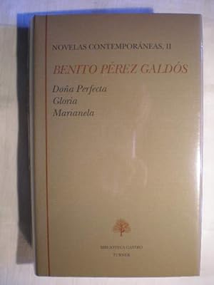 Obras Completas. Novelas contemporáneas. Tomo II. Doña Perfecta - Gloria - Marianela