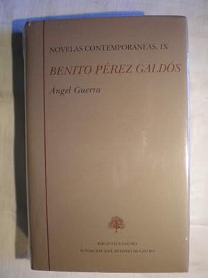 Obras Completas. Novelas contemporáneas. Tomo IX. Angel Guerra