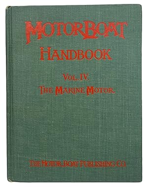 Bild des Verkufers fr The Marine Motor. (Motorboat Handbook. Vol. IV) zum Verkauf von J. Patrick McGahern Books Inc. (ABAC)