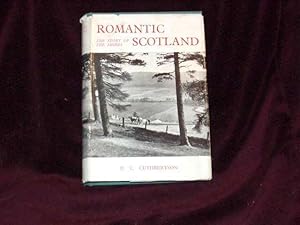 Image du vendeur pour Romantic Scotland. The Story of the Shires; mis en vente par Wheen O' Books