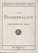 Bild des Verkufers fr Der Dogenpalast von Venedig. Kleiner Kunsthistorischer Fhrer unter der Aufsicht der Direktion zusammengestellt. zum Verkauf von Auf Buchfhlung