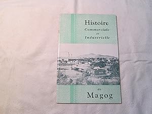 Bild des Verkufers fr Histoire Commerciale et Industrielle de Magog. zum Verkauf von Doucet, Libraire/Bookseller