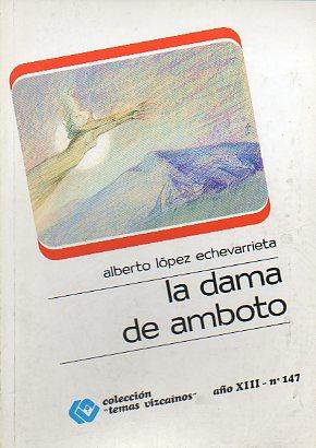 Imagen del vendedor de LA DAMA DE AMBOTO. a la venta por angeles sancha libros