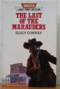 The Last of the Marauders [Large Print]
