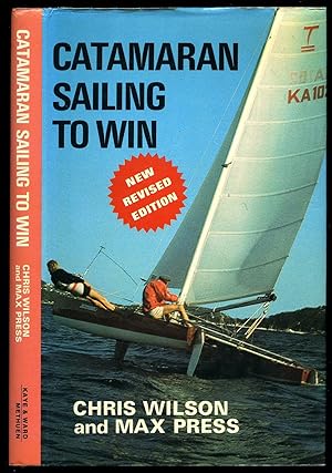 Seller image for Catamaran Sailing to Win: New Revised Edition [2] for sale by Little Stour Books PBFA Member