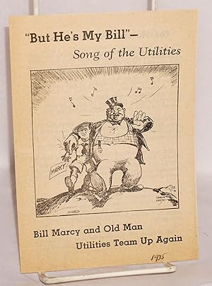 Bill Marcy and Old Man Utilities team up again: "But he's my Bill" - Song of the Utilities