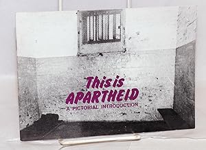 Bild des Verkufers fr This is Apartheid; a pictorial introduction zum Verkauf von Bolerium Books Inc.