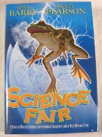 Imagen del vendedor de Science Fair: A Story of Mystery, Danger, International Suspense, and a Very Nervous Frog a la venta por Resource Books, LLC