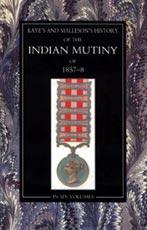 Kaye & MallesonHISTORY OF THE INDIAN MUTINY OF 1857-58: In 6 Volumes