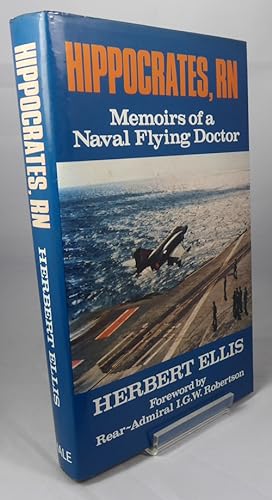 Bild des Verkufers fr Hippocrates, RN: Memoirs of a Naval Flying Doctor zum Verkauf von Horsham Rare Books