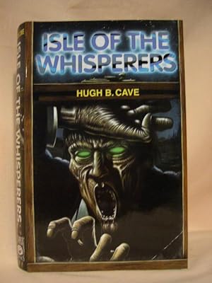 Seller image for ISLE OF THE WHISPERERS for sale by Robert Gavora, Fine & Rare Books, ABAA