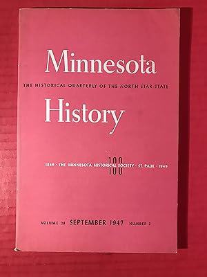 Minnesota History: A Historical Quarterly of the North Star State ( Magazine ) Volume 28 Number 3...