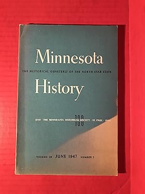 Minnesota History: A Historical Quarterly of the North Star State ( Magazine ) Volume 28 Number 2...