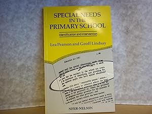 Imagen del vendedor de Special Needs in the Primary School : Identification and Intervention a la venta por Carmarthenshire Rare Books