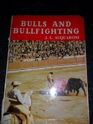 Imagen del vendedor de Bulls and Bullfighting a la venta por Clement Burston Books