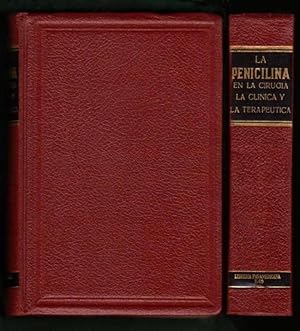 Seller image for LA PENICILINA Y SUS RECIENTES APLICACIONES EN LA CIRUGIA, LA CLINICA Y LA TERAPEUTICA. for sale by Librera DANTE