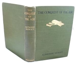 The Conquest of the Air Aeronautics Aviation