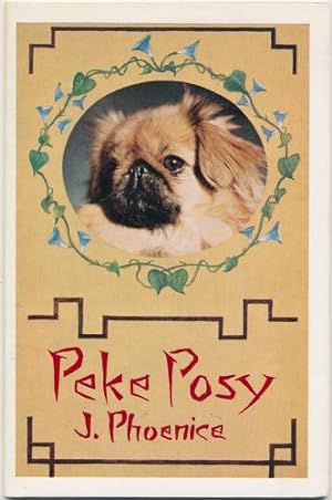 Seller image for Peke Posy for sale by Sapience Bookstore