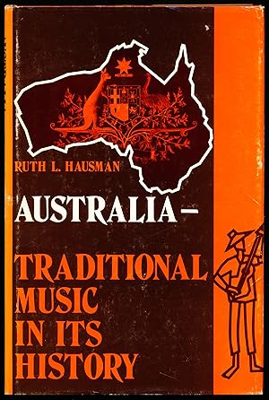 AUSTRALIA -- TRADITIONAL MUSIC IN ITS HISTORY