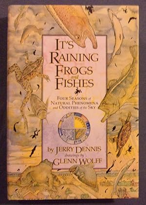 Seller image for It's Raining Frogs and Fishes: Four Seasons of Natural Phenomena and Oddities of the Sky for sale by Book Nook